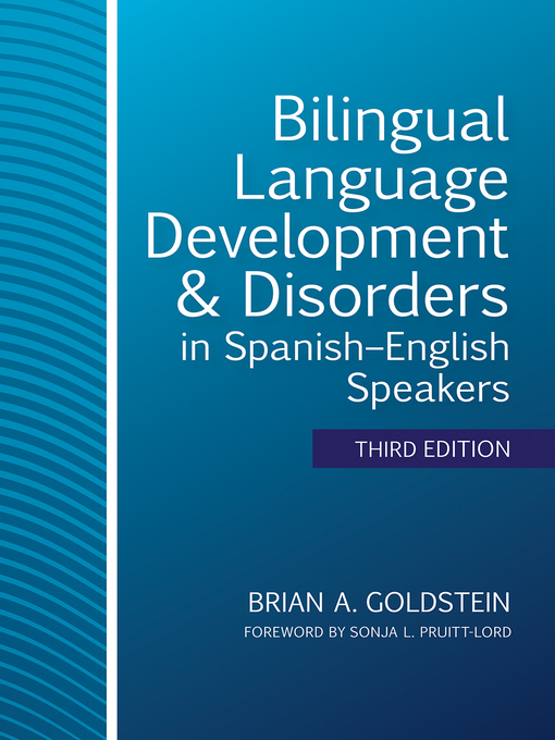 Title details for Bilingual Language Development & Disorders in Spanish–English Speakers by Brian A. Goldstein - Wait list